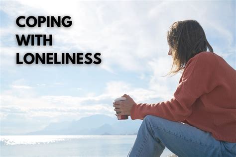 Coping with loneliness 